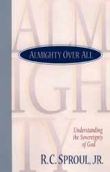 9780801011733-0801011736-Almighty over All: Understanding the Sovereignty of God