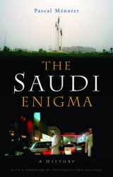 9781842776049-1842776045-The Saudi Enigma: A History