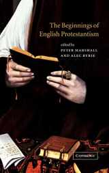 9780521802741-0521802741-The Beginnings of English Protestantism