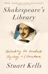9781640093829-1640093826-Shakespeare's Library: Unlocking the Greatest Mystery in Literature