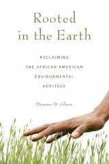 9781556527661-1556527667-Rooted in the Earth: Reclaiming the African American Environmental Heritage