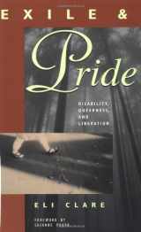 9780896086050-0896086054-Exile and Pride: Disability, Queerness and Liberation