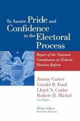9780815706311-0815706316-To Assure Pride and Confidence in the Electoral Process: Report of the National Commission on Federal Election Reform