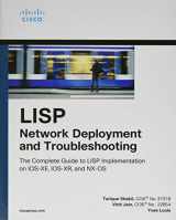 9781587145063-1587145065-LISP Network Deployment and Troubleshooting: The Complete Guide to LISP Implementation on IOS-XE, IOS-XR, and NX-OS (Networking Technology)