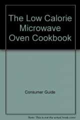 9780517616628-0517616629-Low Calorie Microwave Oven Cookbook