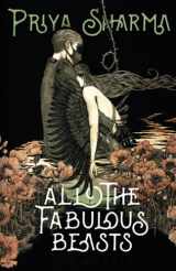 9781988964027-1988964024-All the Fabulous Beasts