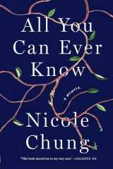 9781936787975-1936787970-All You Can Ever Know: A Memoir