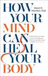 9781788171496-1788171497-How Your Mind Can Heal Your Body