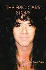 9780578074245-0578074249-The Eric Carr Story