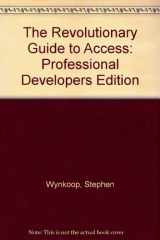 9781874416395-1874416397-The Revolutionary Guide to Access/Pro Developer's Edition