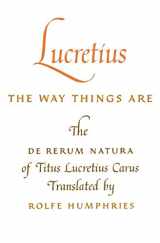9780253201256-025320125X-The Way Things Are: The De Rerum Natura of Titus Lucretius Carus