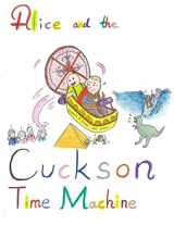 9781727677751-1727677757-Alice and the Cuckson Time Machine: Full Size Version
