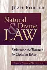 9780802846976-0802846971-Natural and Divine Law: Reclaiming the Tradition for Christian Ethics (Saint Paul University Series in Ethics)