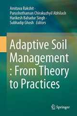 9789811036378-9811036373-Adaptive Soil Management : From Theory to Practices