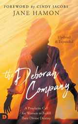 9780768461206-0768461200-The Deborah Company (Updated and Expanded): A Prophetic Call for Women to Fulfill Their Divine Destiny