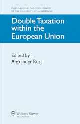 9789041135254-9041135251-Double Taxation Within the European Union (International Tax Conferences of the University of Luxembourg, 1)