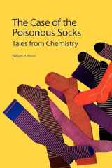 9781849733243-1849733244-The Case of the Poisonous Socks: Tales from Chemistry