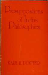 9780837189581-0837189586-Presuppositions of Indias Philosophies