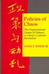 9780691008769-0691008760-Policies of Chaos: The Organizational Causes of Violence in China's Cultural Revolution (Princeton Legacy Library, 1031)