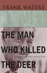 9780804001946-0804001944-The Man Who Killed The Deer: A Novel of Pueblo Indian Life