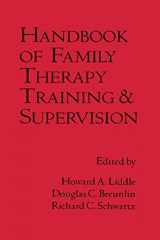 9780898620733-0898620732-Handbook of Family Therapy Training and Supervision (The Guilford Family Therapy Series)