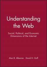 9780813802718-0813802717-Understanding the Web: Social, Political, and Economic Dimensions of the Internet