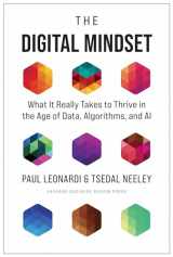 9781647820107-1647820103-The Digital Mindset: What It Really Takes to Thrive in the Age of Data, Algorithms, and AI