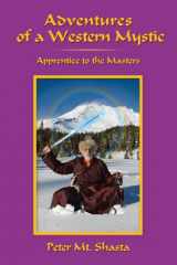 9781449064112-1449064116-Adventures of a Western Mystic: Apprentice to the Masters