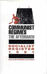9780850364194-0850364191-The Socialist Register, 1991: Communist Regimes the Aftermath