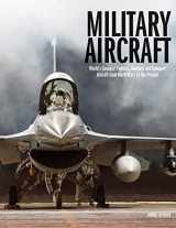 9781838861285-1838861289-Military Aircraft: World's Greatest Fighters, Bombers and Transport Aircraft from World War I to the Present