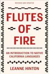 9781597145664-1597145661-Flutes of Fire: An Introduction to Native California Languages Revised and Updated