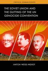 9780299312909-0299312909-The Soviet Union and the Gutting of the UN Genocide Convention (Critical Human Rights)