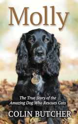 9781432878177-1432878174-Molly: The True Story of the Amazing Dog Who Rescues Cats (Thorndike Press Large Print Nonfiction)