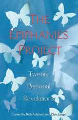 9781737664604-1737664607-The Epiphanies Project: Twenty Personal Revelations