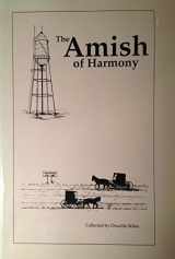 9780963863706-0963863703-The Amish of Harmony