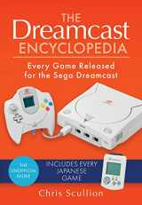 9781526772237-152677223X-The Dreamcast Encyclopedia: Every Game Released for the Sega Dreamcast