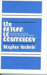 9780520042957-0520042956-The Return to Cosmology: Postmodern Science and the Theology of Nature