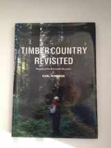 9780963129505-0963129503-Timber Country Revisited