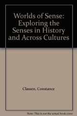 9780415095952-0415095956-Worlds of Sense: Exploring the Senses in History and Across Cultures