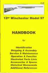 9780949749628-0949749621-12ga Winchester Model 97 Handbook
