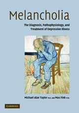 9780521131247-0521131243-Melancholia: The Diagnosis, Pathophysiology and Treatment of Depressive Illness