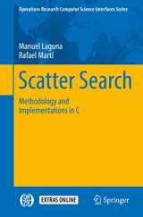 9781461350279-1461350271-Scatter Search: Methodology and Implementations in C (Operations Research/Computer Science Interfaces Series, 24)