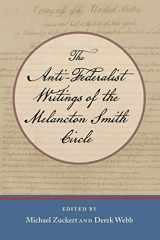 9780865977563-0865977569-The Anti-Federalist Writings of the Melancton Smith Circle