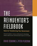 9780787943325-0787943320-The Reinventor's Fieldbook: Tools for Transforming Your Government