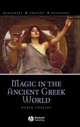 9781405132381-1405132388-Magic in the Ancient Greek World (Blackwell Ancient Religions)