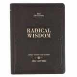 9781642721522-1642721522-Radical Wisdom 365 Devotions, A Daily Journey For Men - Brown Faux Leather Flexcover Gift Book Devotional w/Ribbon Marker