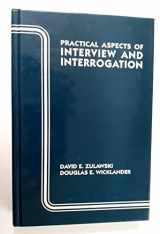 9780849395208-0849395208-Practical Aspects of Interview and Interrogation (Practical Aspects of Criminal and Forensic Investigations)