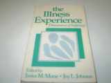 9780803940543-0803940548-The Illness Experience: Dimensions of Suffering