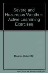 9780757500558-0757500552-Severe and Hazardous Weather: Active Learnining Exercises