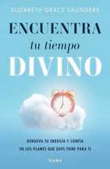 9786070771705-6070771702-Encuentra tu tiempo divino (Spanish Edition)
